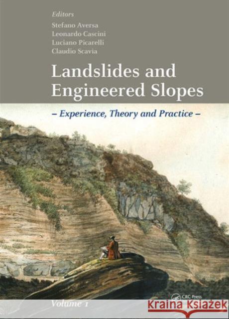 Landslides and Engineered Slopes. Experience, Theory and Practice: Proceedings of the 12th International Symposium on Landslides (Napoli, Italy, 12-19  9781138029880 CRC Press