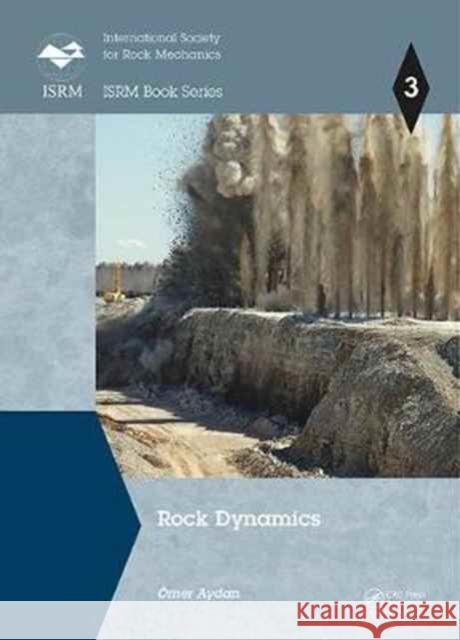 Rock Dynamics Omer Aydan 9781138032286 CRC Press