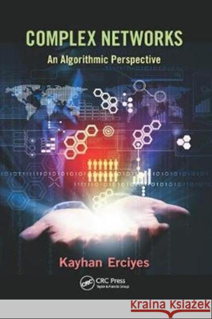 Complex Networks: An Algorithmic Perspective Kayhan Erciyes 9781138033894 CRC Press