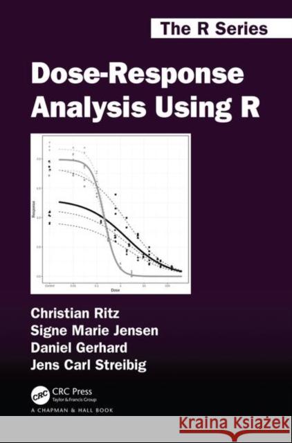 Dose-Response Analysis Using R Ritz, Christian 9781138034310 CRC Press