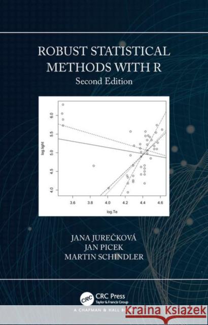 Robust Statistical Methods with R, Second Edition Jana Jurečkova Jan Picek Martin Schindler 9781138035362 CRC Press