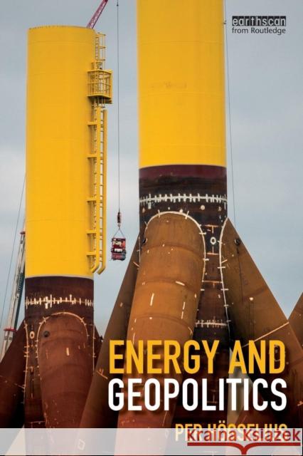 Energy and Geopolitics Per Hogselius 9781138038394 Routledge