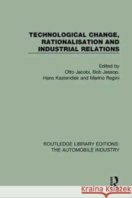 Technological Change, Rationalisation and Industrial Relations  9781138038806 Taylor and Francis