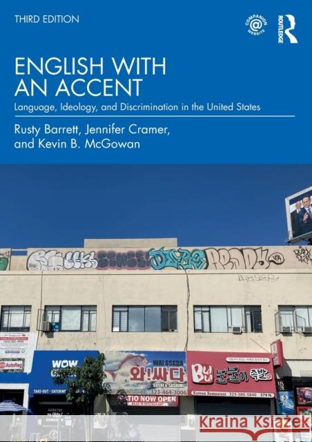English with an Accent: Language, Ideology, and Discrimination in the United States Barrett, Rusty 9781138041936
