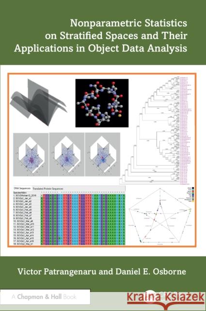 Nonparametric Statistics on Stratified Spaces and Their Applications in Object Data Analysis Daniel E. (Florida Agricultural and Mechanical University, U.S.A) Osborne 9781138043138 CRC Press