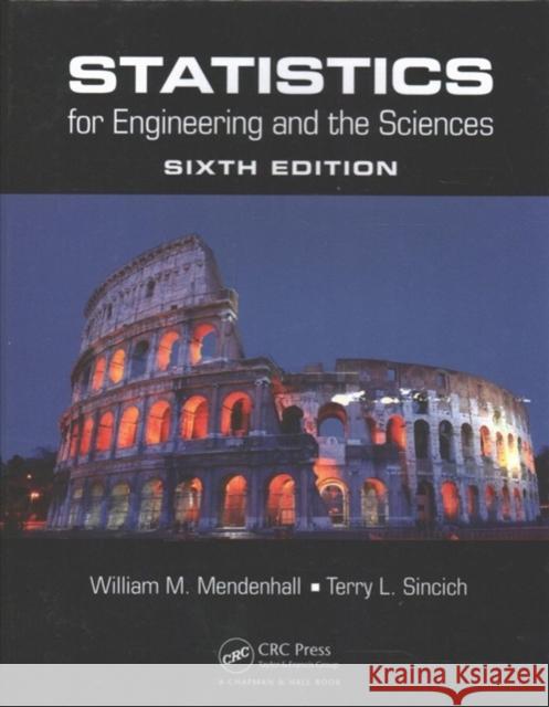 Statistics for Engineering and the Sciences, Sixth Edition, Textbook and Student Solutions Manual William M. Mendenhall Terry L. Sincich 9781138046771