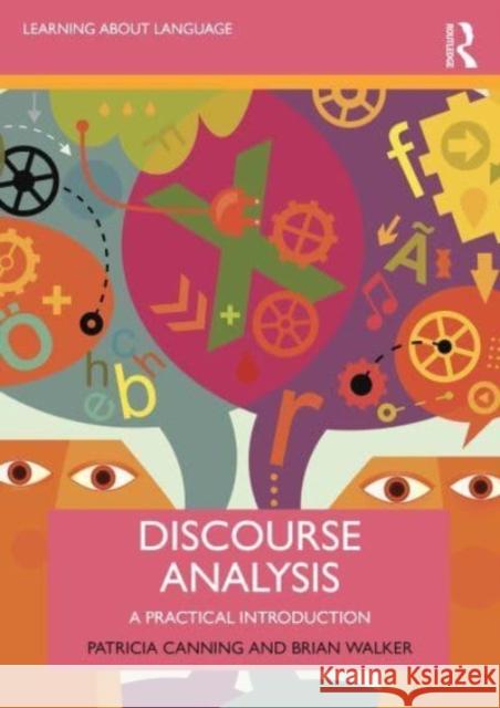 Discourse Analysis Brian (University of Huddersfield, UK) Walker 9781138047099 Taylor & Francis Ltd