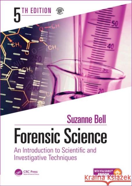 Forensic Science: An Introduction to Scientific and Investigative Techniques, Fifth Edition Stuart H. James Jon J. Nordb Suzanne Bell 9781138048126 CRC Press