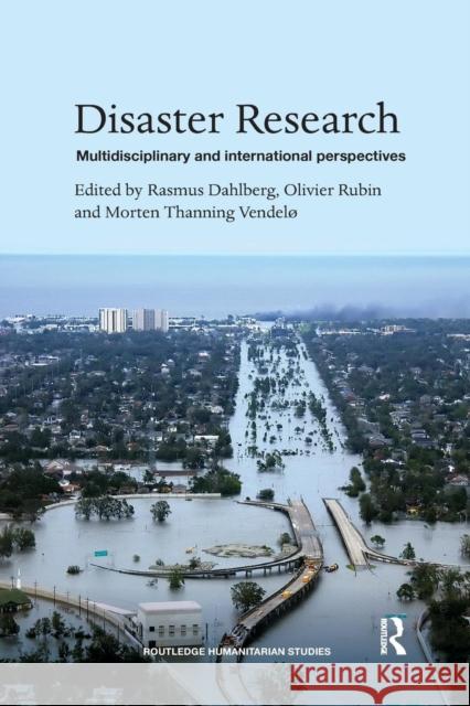 Disaster Research: Multidisciplinary and International Perspectives Rasmus Dahlberg Olivier Rubin Morten Thanning Vendelo 9781138051614 Routledge