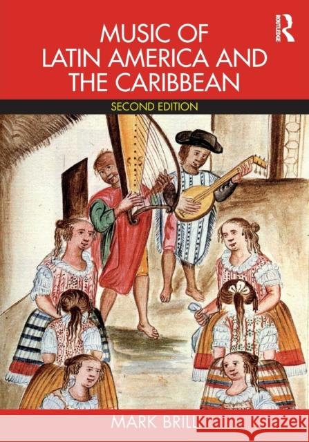Music of Latin America and the Caribbean Brill, Mark (University of Texas) 9781138053564 
