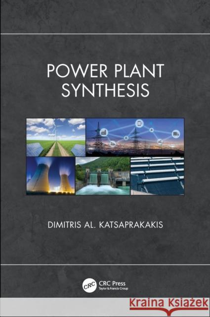 Power Plant Synthesis Dimitris A 9781138053847 CRC Press