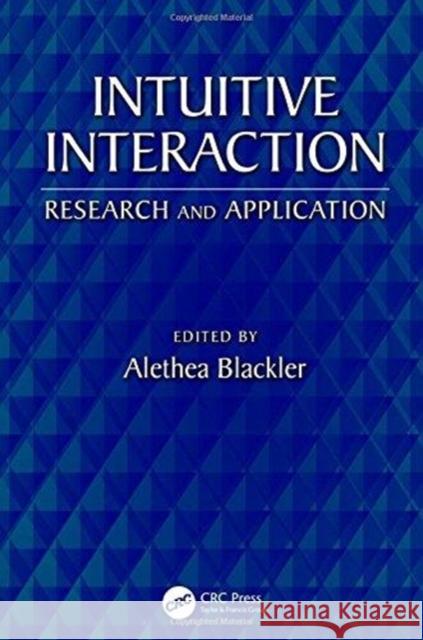 Intuitive Interaction: Research and Application Alethea Blackler 9781138053977