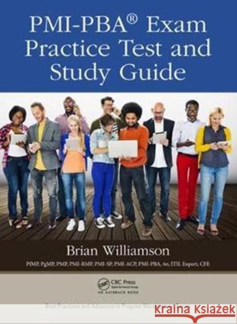 Pmi-Pba(r) Exam Practice Test and Study Guide Brian Williamson 9781138054479
