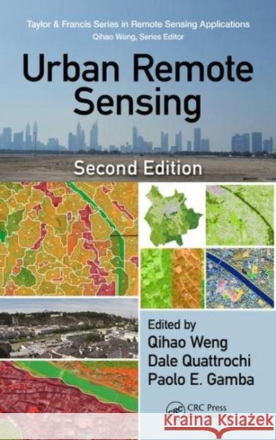 Urban Remote Sensing Weng, Qihao 9781138054608 CRC Press