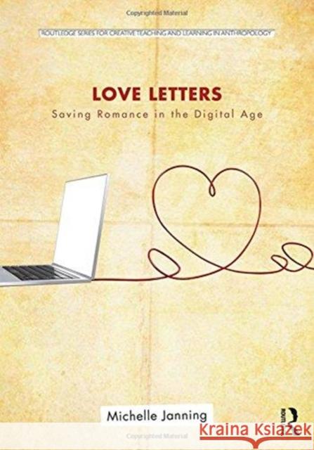 Love Letters: Saving Romance in the Digital Age Michelle Janning 9781138055261 Routledge