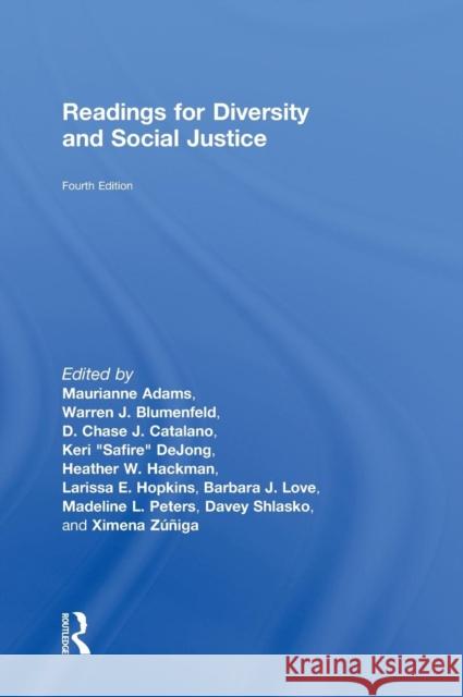 Readings for Diversity and Social Justice Maurianne Adams Warren J. Blumenfeld D. Chase J. Catalano 9781138055278 Routledge