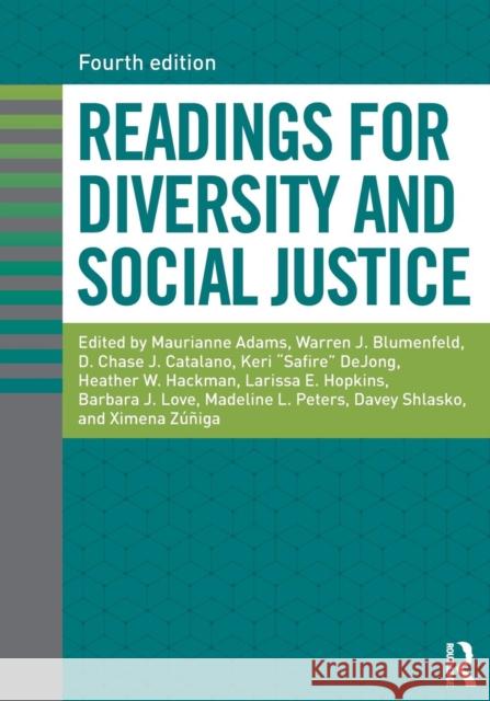 Readings for Diversity and Social Justice Maurianne Adams Warren J. Blumenfeld D. Chase J. Catalano 9781138055285 Routledge