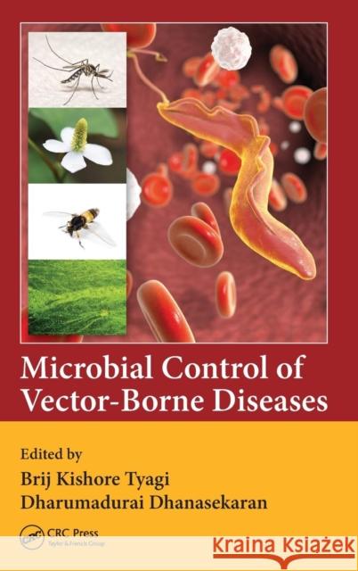 Microbial Control of Vector-Borne Diseases  9781138055810 
