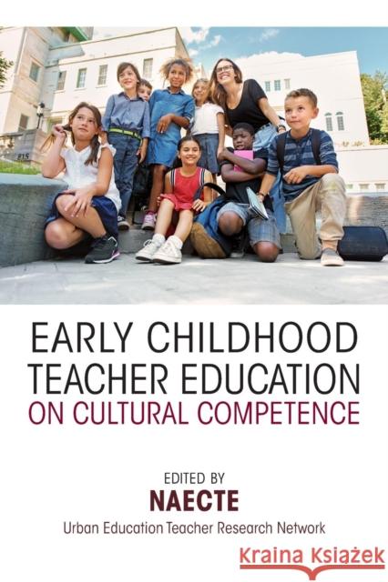 Early Childhood Teacher Education on Cultural Competence Sarah Huisman Susan Catapano 9781138057098