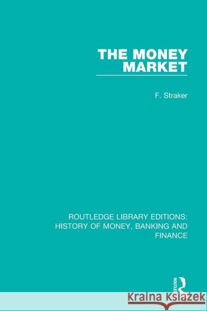 The Money Market  9781138057470 Routledge