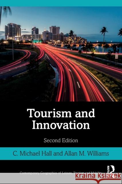 Tourism and Innovation Michael C. Hall Williams Allan 9781138060821