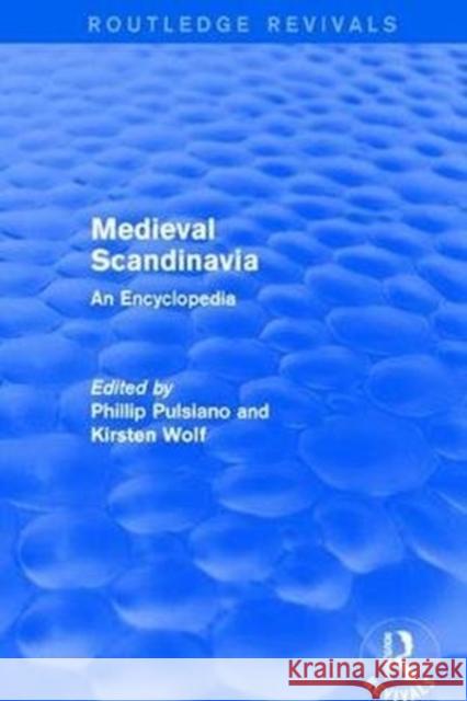 Medieval Scandinavia: An Encyclopedia Pulsiano, Phillip 9781138063020 Taylor and Francis