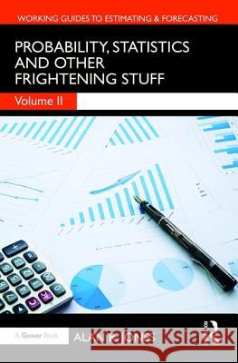 Probability, Statistics and Other Frightening Stuff Alan Jones 9781138065031 Routledge