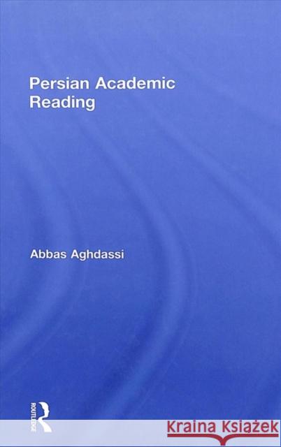 Persian Academic Reading Abbas Aghdassi 9781138065284 Routledge