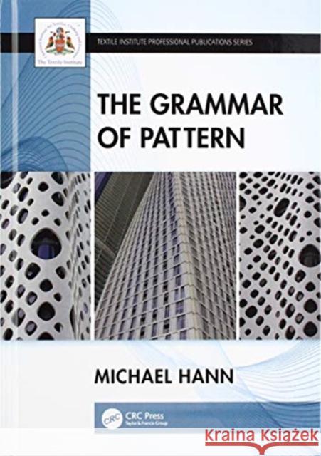 The Grammar of Pattern Michael Hann 9781138065611 CRC Press