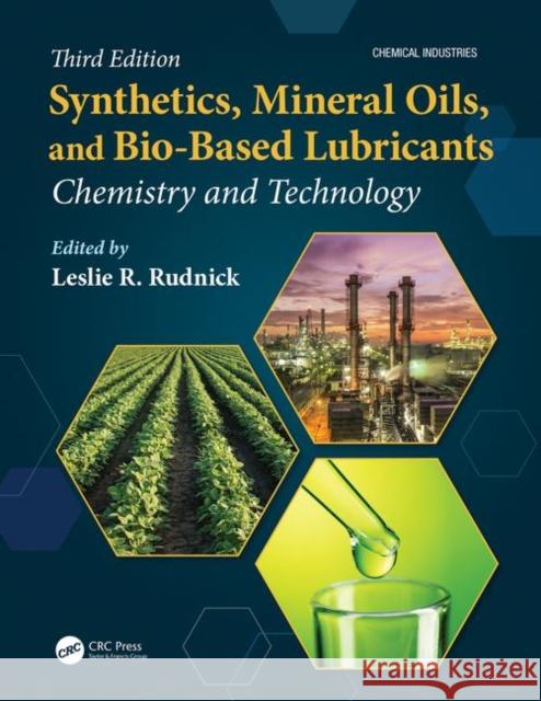 Synthetics, Mineral Oils, and Bio-Based Lubricants: Chemistry and Technology Rudnick, Leslie R. 9781138068216 CRC Press