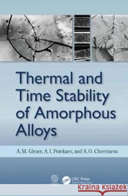 Thermal and Time Stability of Amorphous Alloys  9781138068278 