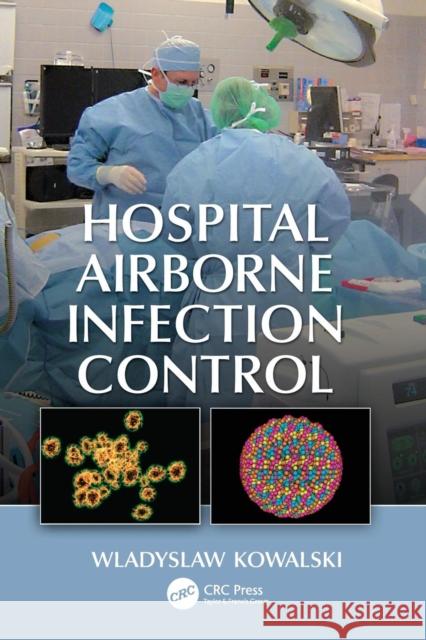 Hospital Airborne Infection Control Wladyslaw Kowalski 9781138071629 CRC Press