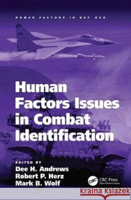 Human Factors Issues in Combat Identification Robert P. Herz 9781138071674 Taylor and Francis