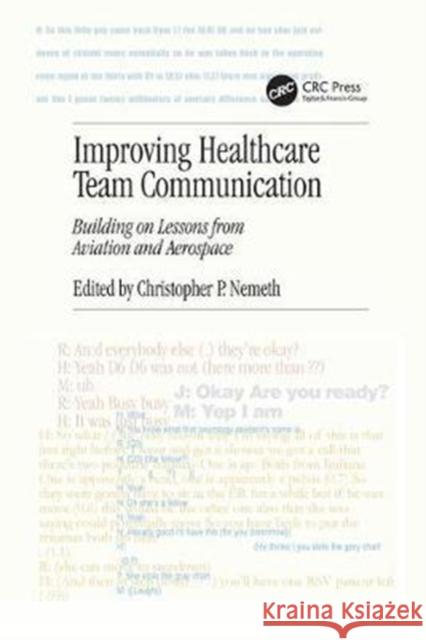 Improving Healthcare Team Communication: Building on Lessons from Aviation and Aerospace  9781138071780 Taylor and Francis