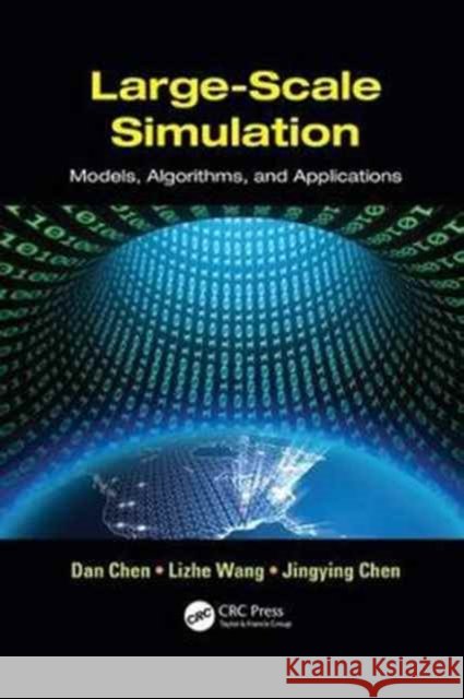 Large-Scale Simulation: Models, Algorithms, and Applications  9781138071971 