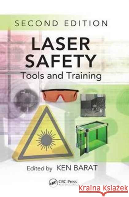 Laser Safety: Tools and Training, Second Edition  9781138072008 Taylor and Francis