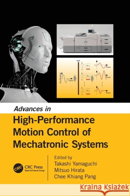 Advances in High-Performance Motion Control of Mechatronic Systems  9781138072923 