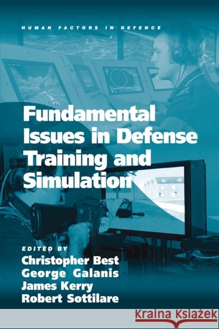 Fundamental Issues in Defense Training and Simulation George Galanis, Robert Sottilare 9781138074354