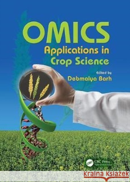 Omics Applications in Crop Science  9781138074767 Taylor and Francis