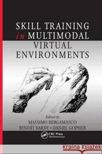 Skill Training in Multimodal Virtual Environments  9781138075481 Human Factors and Ergonomics