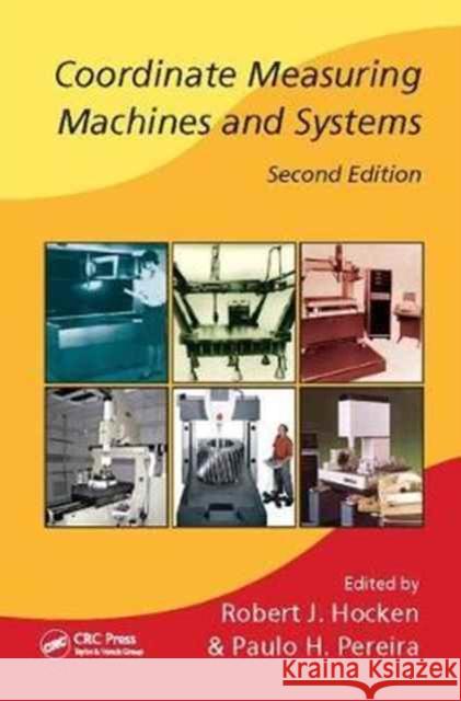 Coordinate Measuring Machines and Systems  9781138076891 Taylor and Francis