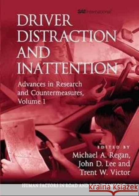 Driver Distraction and Inattention: Advances in Research and Countermeasures, Volume 1 John D. Lee 9781138077041 Taylor and Francis