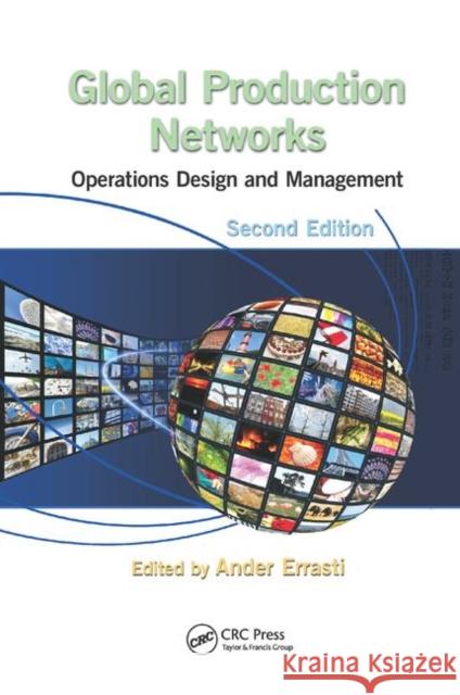 Global Production Networks: Operations Design and Management, Second Edition  9781138077270 