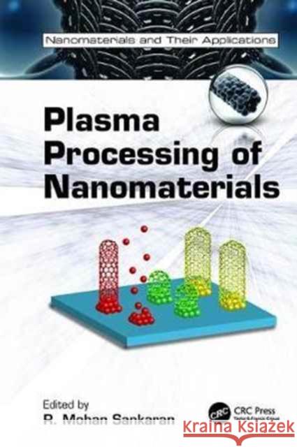 Plasma Processing of Nanomaterials  9781138077430 Taylor and Francis