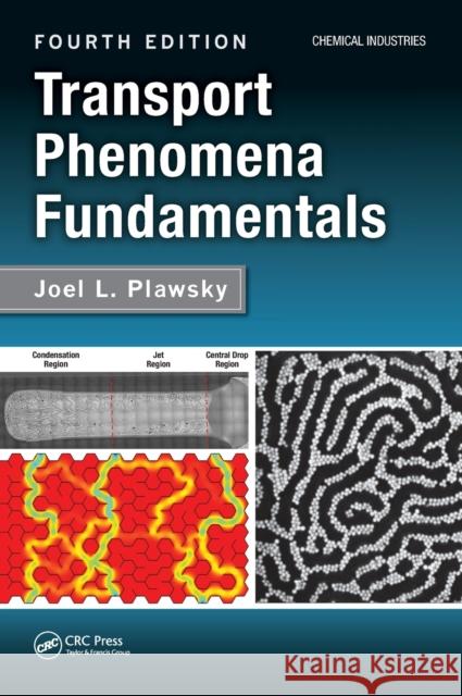 Transport Phenomena Fundamentals Plawsky, Joel L. 9781138080560 CRC Press