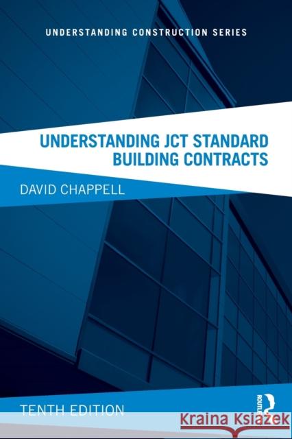 Understanding JCT Standard Building Contracts Chappell, David 9781138082755