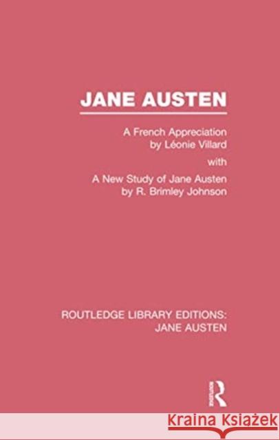 Jane Austen (Rle Jane Austen): A French Appreciation Leonie Villard R. Brimle 9781138084421 Routledge