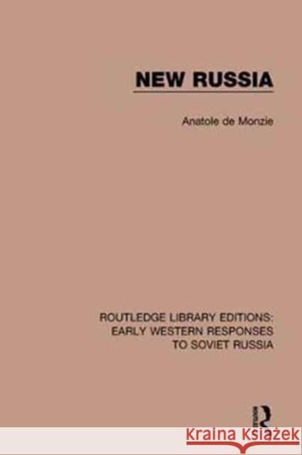 New Russia Anatole de Monzie 9781138084889 Taylor and Francis