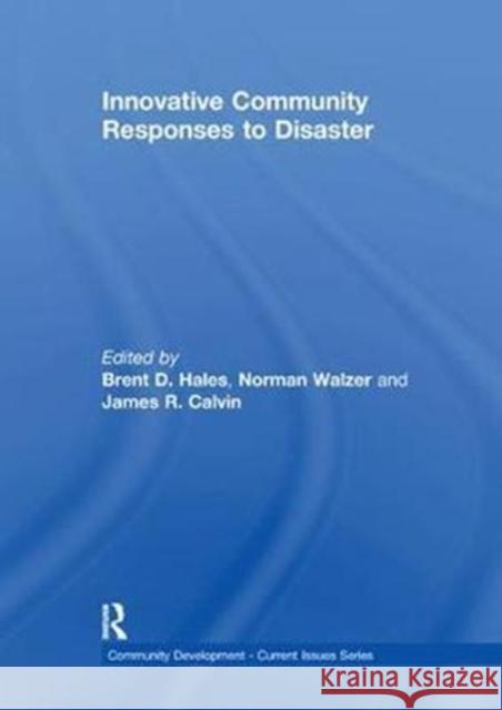 Innovative Community Responses to Disaster  9781138085718 Taylor and Francis