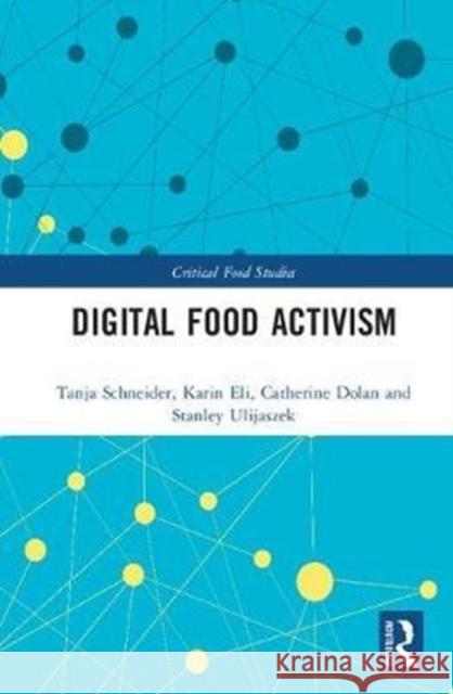Digital Food Activism  9781138088320 Critical Food Studies